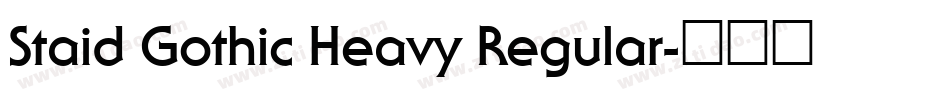 Staid Gothic Heavy Regular字体转换